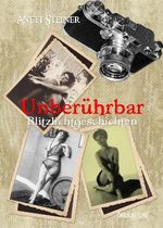 Unberührbar: Blitzlichtgeschichten Cover des Buches Unberührbar: Blitzlichtgeschichten (ISBN: 9783941122956)