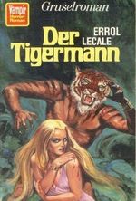 VAMPIR HORROR-ROMAN Taschenbuch Bd. 15, DER TIGERMANN Cover des Buches VAMPIR HORROR-ROMAN Taschenbuch Bd. 15, DER TIGERMANN (ISBN: B001UWHSD4)