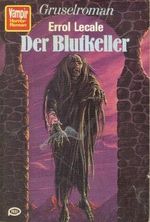 VAMPIR HORROR-ROMAN Taschenbuch Bd. 56, DER BLUTKELLER Cover des Buches VAMPIR HORROR-ROMAN Taschenbuch Bd. 56, DER BLUTKELLER (ISBN: B001UZXS4O)