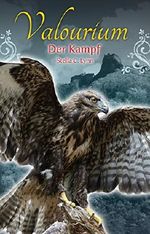 Valourium: Der Kampf Cover des Buches Valourium: Der Kampf (ISBN: B0134VGD3E)