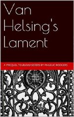 Van Helsing's Lament (The Olivia Chronicles Book 0) Cover des Buches Van Helsing's Lament (The Olivia Chronicles Book 0) (ISBN: B00EUM961I)