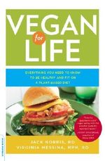 Vegan for Life: Everything You Need to Know to Be Healthy and Fit on a Plant-Based Diet Cover des Buches Vegan for Life: Everything You Need to Know to Be Healthy and Fit on a Plant-Based Diet (ISBN: 9780738214979)