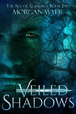 Veiled Shadows (The Age of Alandria Book 2) Cover des Buches Veiled Shadows (The Age of Alandria Book 2) (ISBN: 9780989305655)