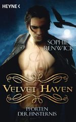 Velvet Haven - Pforten der Finsternis Cover des Buches Velvet Haven - Pforten der Finsternis (ISBN: 9783453528741)