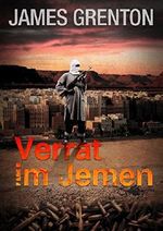 Verrat im Jemen Cover des Buches Verrat im Jemen (ISBN: B00L5K1W9W)