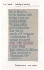 Victor Papanek: Design Fur Die Reale Welt Cover des Buches Victor Papanek: Design Fur Die Reale Welt (ISBN: 9783211788929)