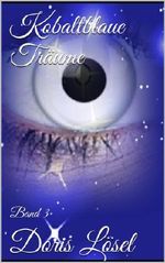 Visionen (Kobaltblaue Träume) Cover des Buches Visionen (Kobaltblaue Träume) (ISBN: B00HGALASI)