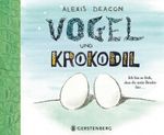 Vogel und Krokodil Cover des Buches Vogel und Krokodil (ISBN: 9783836954501)