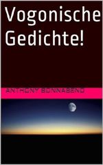Vogonische Gedichte! Cover des Buches Vogonische Gedichte! (ISBN: B00HU8VUFO)