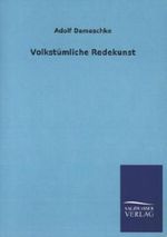 Volkstümliche Redekunst Cover des Buches Volkstümliche Redekunst (ISBN: 9783846027165)
