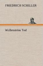 Wallensteins Tod Cover des Buches Wallensteins Tod (ISBN: 9783849548117)