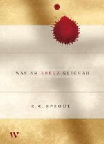 Was am Kreuz geschah Cover des Buches Was am Kreuz geschah (ISBN: 9783934633339)