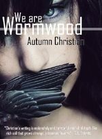We are Wormwood Cover des Buches We are Wormwood (ISBN: B00E89RNTU)