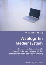 Weblogs im Mediensystem Cover des Buches Weblogs im Mediensystem (ISBN: 9783639423754)
