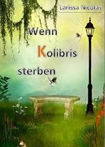 Wenn Kolibris sterben Cover des Buches Wenn Kolibris sterben (ISBN: B00NYK3UFA)