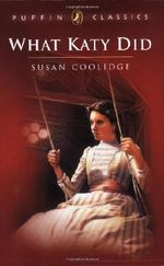 What Katy Did (Puffin Classics) Cover des Buches What Katy Did (Puffin Classics) (ISBN: 9781596258198)