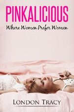 Where Women Prefer Women, Pinkalicious Cover des Buches Where Women Prefer Women, Pinkalicious (ISBN: B00HBFIHI4)