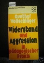 Widerstand und Aggressionin päd. Praxis Cover des Buches Widerstand und Aggressionin päd. Praxis (ISBN: B005HY117A)
