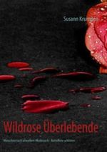 Wildrose Überlebende Cover des Buches Wildrose Überlebende (ISBN: 9783848288595)