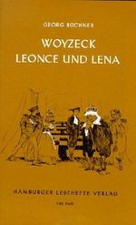 Woyzeck / Leonce und Lena: Ein Fragment/ Ein Lustspiel von Büchner. Georg (2013) Taschenbuch Cover des Buches Woyzeck / Leonce und Lena: Ein Fragment/ Ein Lustspiel von Büchner. Georg (2013) Taschenbuch (ISBN: B00FNAZHAU)
