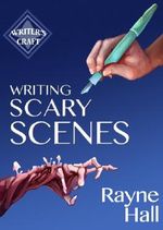 Writing Scary Scenes (Writer's Craft Book 2) Cover des Buches Writing Scary Scenes (Writer's Craft Book 2) (ISBN: B008IEJTSE)