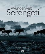 Wunderwelt Serengeti Cover des Buches Wunderwelt Serengeti (ISBN: 9783811819023)