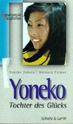 Yoneko. Tochter des Glücks Cover des Buches Yoneko. Tochter des Glücks (ISBN: 9783894373597)
