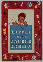 Zappel und die Zauberzahlen. Cover des Buches Zappel und die Zauberzahlen. (ISBN: B0039BGUEC)