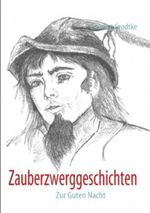 Zauberzwerggeschichten: Zur Guten Nacht Cover des Buches Zauberzwerggeschichten: Zur Guten Nacht (ISBN: 9783732229284)