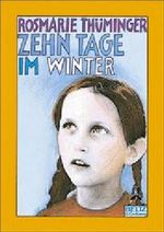 Zehn Tage im Winter Cover des Buches Zehn Tage im Winter (ISBN: 9783407781673)