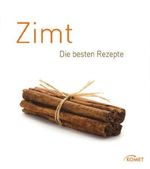 Zimt: Die besten Rezepte Cover des Buches Zimt: Die besten Rezepte (ISBN: 9783898369343)