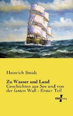 Zu Wasser und Land Cover des Buches Zu Wasser und Land (ISBN: 9783956106842)