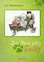 Zum Glück gibt's Lucky Cover des Buches Zum Glück gibt's Lucky (ISBN: 9783940063533)