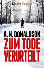 Zum Tode verurteilt (Kindle Single) Cover des Buches Zum Tode verurteilt (Kindle Single) (ISBN: B00WRAX88C)
