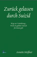 Zurück gelassen durch Suizid Cover des Buches Zurück gelassen durch Suizid (ISBN: 9783942514613)