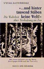 '... und hinter tausend Stäben keine Welt.' Cover des Buches '... und hinter tausend Stäben keine Welt.' (ISBN: 9783891365939)