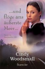 ... und flöge ans äußerste Meer... Cover des Buches ... und flöge ans äußerste Meer... (ISBN: 9783868270174)