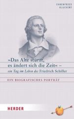 "Das Alte stürzt, es ändert sich die Zeit" Cover des Buches "Das Alte stürzt, es ändert sich die Zeit" (ISBN: 9783451299988)