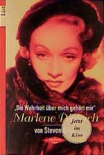 'Die Wahrheit über mich gehört mir', Marlene Dietrich Cover des Buches 'Die Wahrheit über mich gehört mir', Marlene Dietrich (ISBN: 9783548601137)