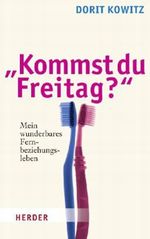 "Kommst du Freitag?" Cover des Buches "Kommst du Freitag?" (ISBN: 9783451303548)