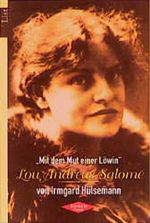 'Mit dem Mut einer Löwin', Lou Andreas-Salome Cover des Buches 'Mit dem Mut einer Löwin', Lou Andreas-Salome (ISBN: 9783612650894)