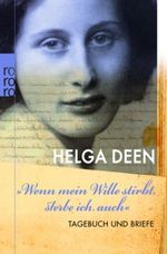 "Wenn mein Wille stirbt, sterbe ich auch" Cover des Buches "Wenn mein Wille stirbt, sterbe ich auch" (ISBN: 9783499623127)