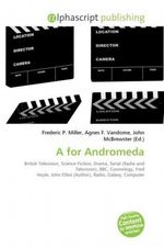 A for Andromeda Cover des Buches A for Andromeda (ISBN: 9786130851415)