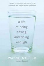 A Life of Being, Having, and Doing Enough Cover des Buches A Life of Being, Having, and Doing Enough (ISBN: 9780307591395)