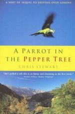 A Parrot in the Pepper Tree Cover des Buches A Parrot in the Pepper Tree (ISBN: 9780956003812)