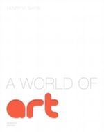 A World of Art Cover des Buches A World of Art (ISBN: 9780205887576)
