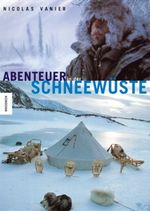 Abenteuer in der Schneewüste Cover des Buches Abenteuer in der Schneewüste (ISBN: 9783896602381)