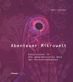 Abenteuer Mikrowelt Cover des Buches Abenteuer Mikrowelt (ISBN: 9783258072340)