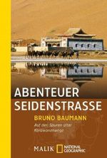 Abenteuer Seidenstrasse Cover des Buches Abenteuer Seidenstrasse (ISBN: 9783894052546)