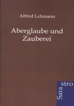Aberglaube und Zauberei Cover des Buches Aberglaube und Zauberei (ISBN: 9783864711077)